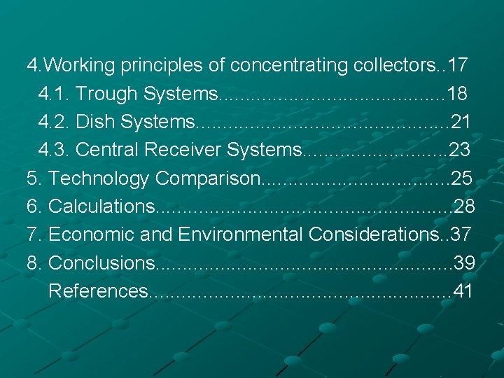 4. Working principles of concentrating collectors. . 17 4. 1. Trough Systems. . .