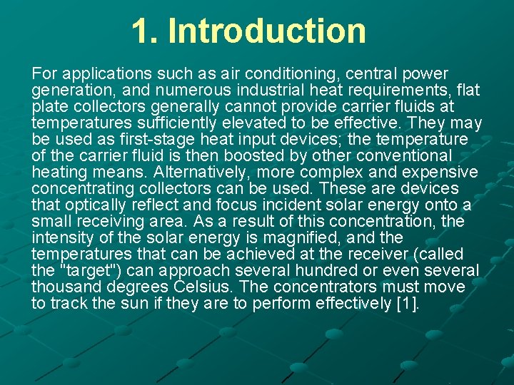 1. Introduction For applications such as air conditioning, central power generation, and numerous industrial