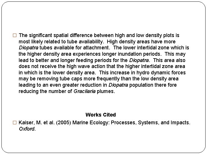 � The significant spatial difference between high and low density plots is most likely