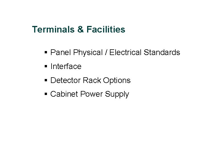Terminals & Facilities § Panel Physical / Electrical Standards § Interface § Detector Rack