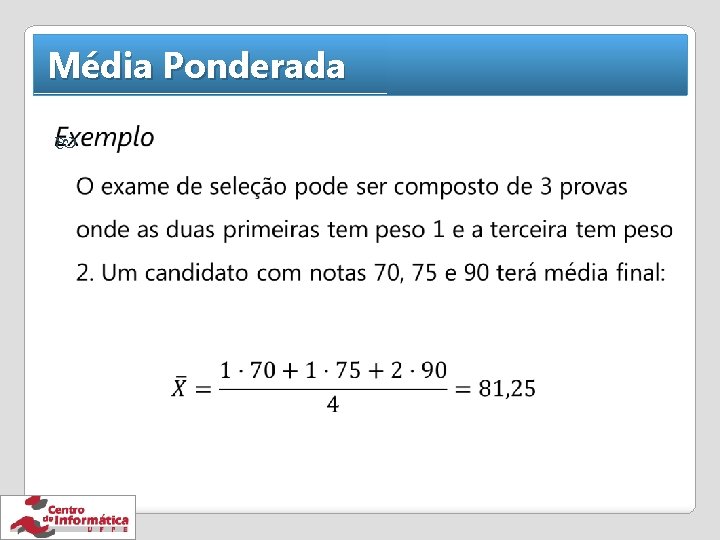 Média Ponderada 