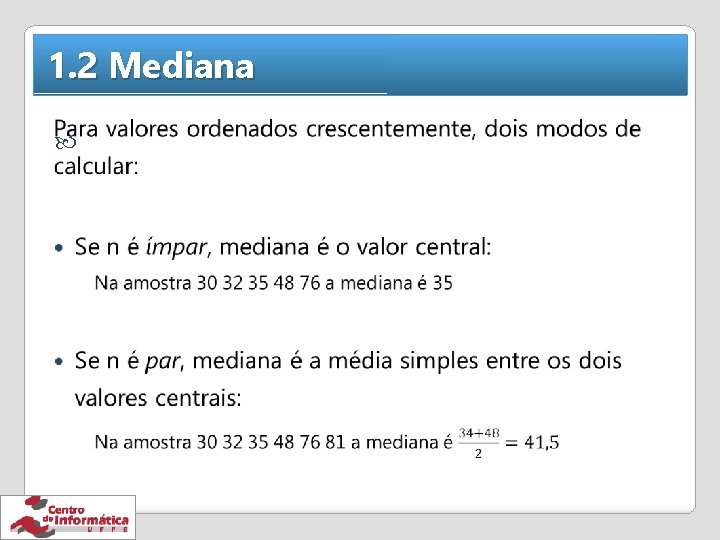 1. 2 Mediana 