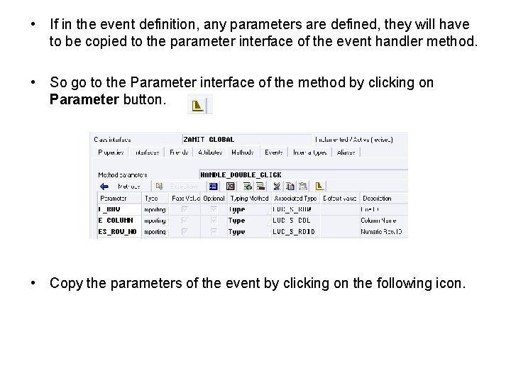  • If in the event definition, any parameters are defined, they will have