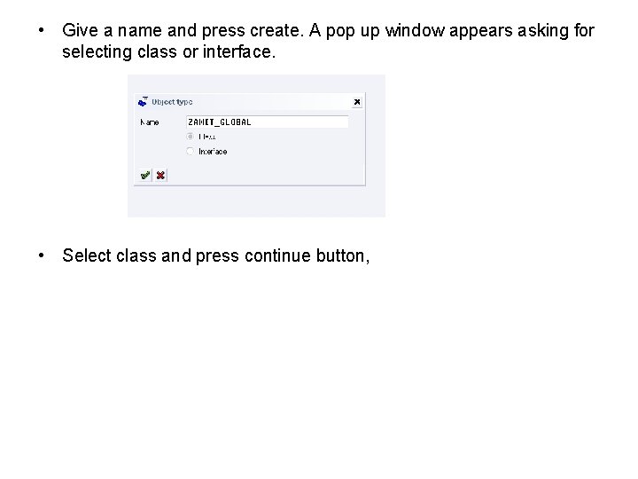  • Give a name and press create. A pop up window appears asking