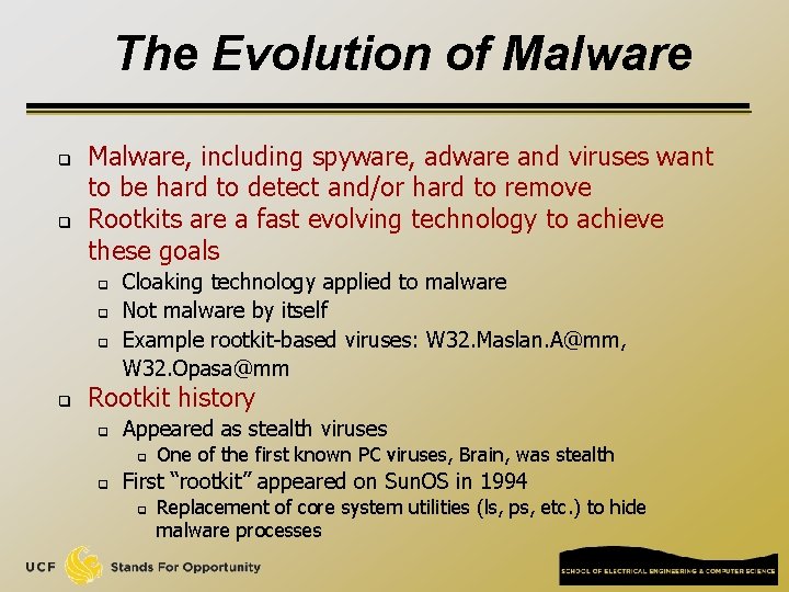The Evolution of Malware q q Malware, including spyware, adware and viruses want to