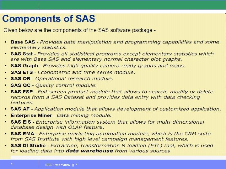 3 SAS Presentation | | * 
