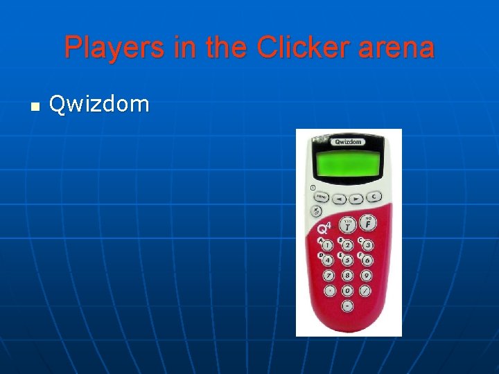 Players in the Clicker arena n Qwizdom 