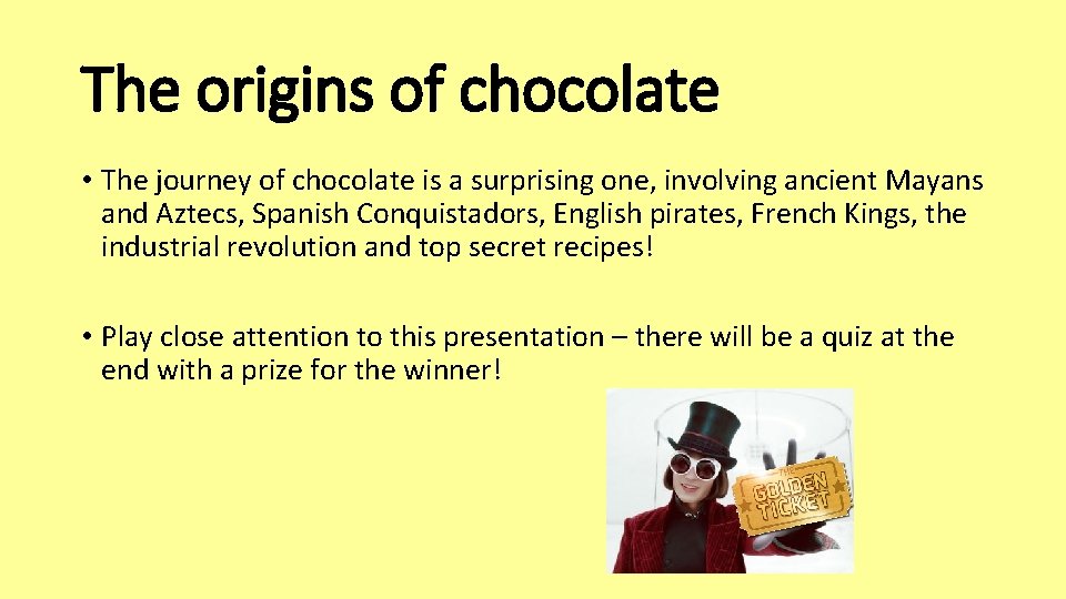 The origins of chocolate • The journey of chocolate is a surprising one, involving