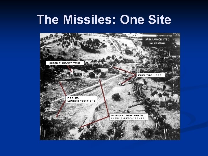 The Missiles: One Site 