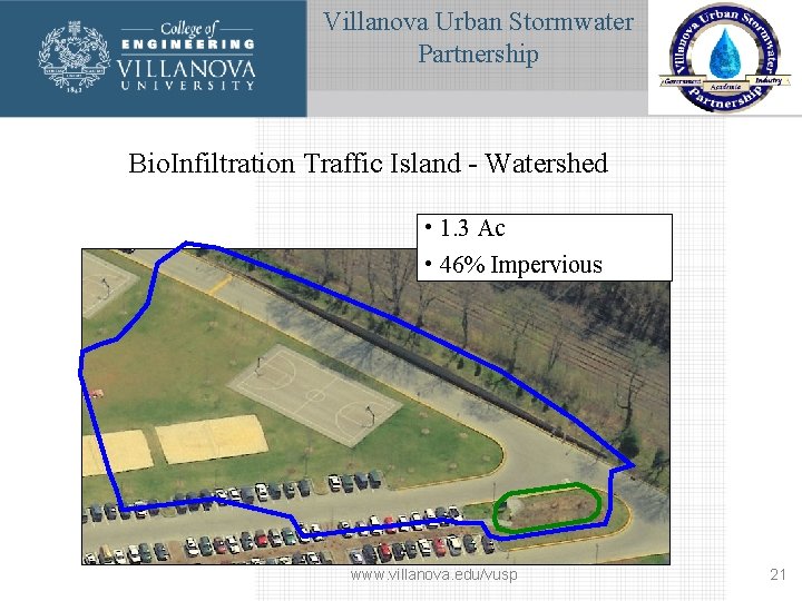 Villanova Urban Stormwater Partnership Bio. Infiltration Traffic Island - Watershed • 1. 3 Ac