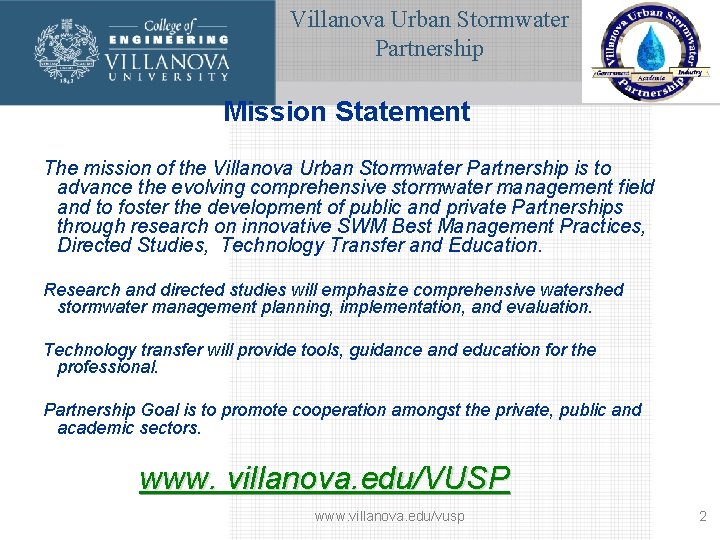 Villanova Urban Stormwater Partnership Mission Statement The mission of the Villanova Urban Stormwater Partnership