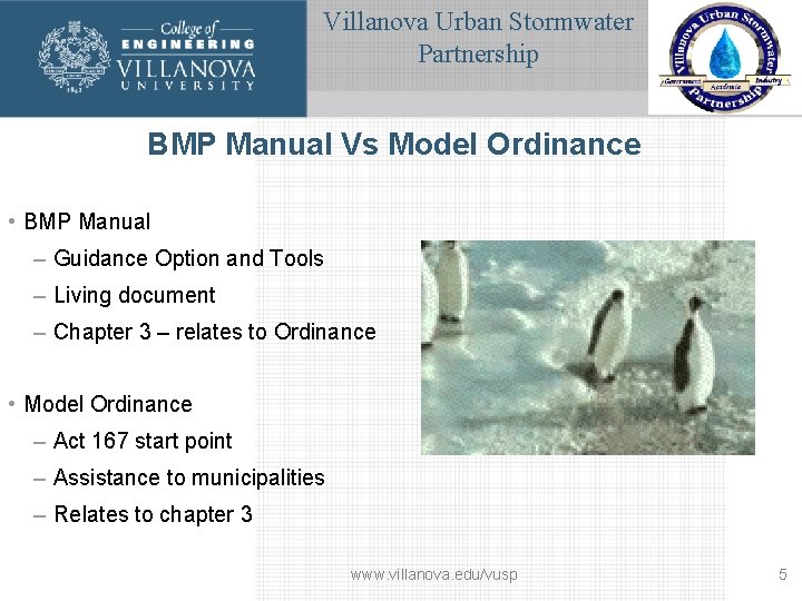 Villanova Urban Stormwater Partnership BMP Manual Vs Model Ordinance • BMP Manual – Guidance