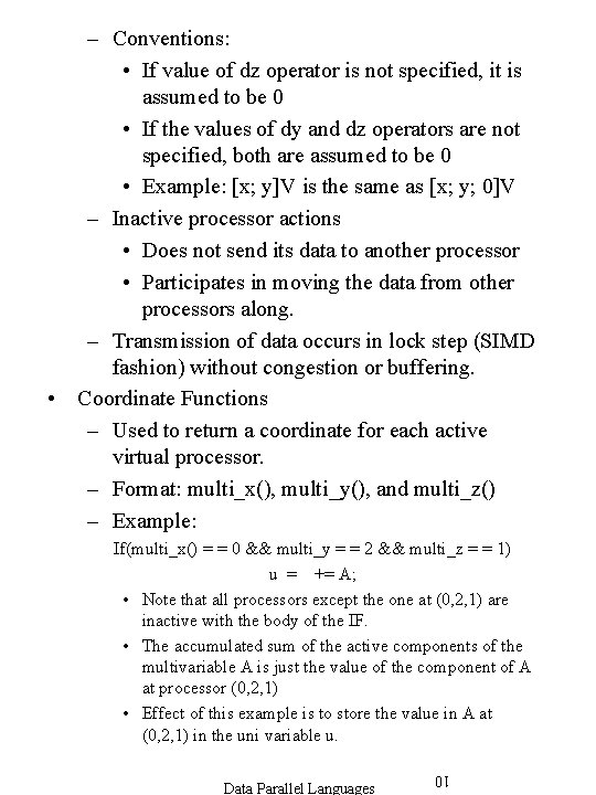 – Conventions: • If value of dz operator is not specified, it is assumed – Conventions: • If value of dz operator is not specified, it is assumed
