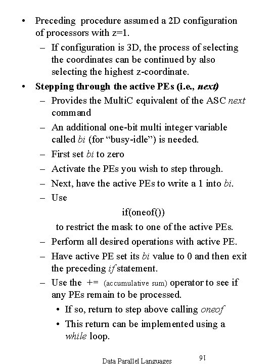 • Preceding procedure assumed a 2 D configuration of processors with z=1. – • Preceding procedure assumed a 2 D configuration of processors with z=1. –