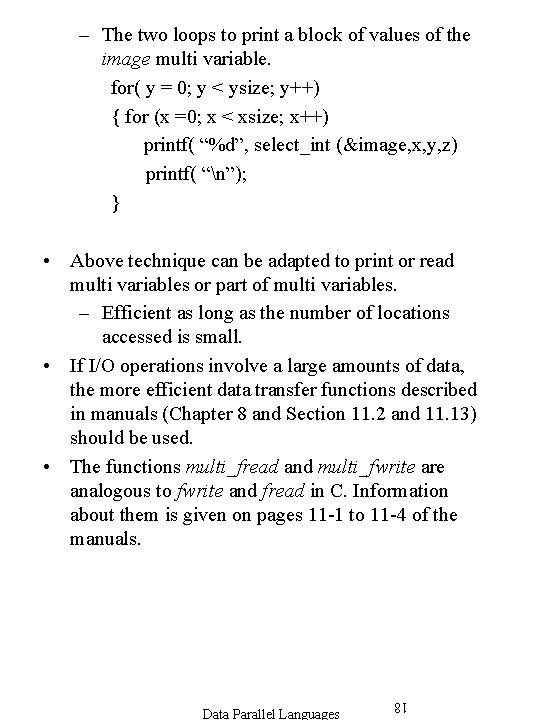 – The two loops to print a block of values of the image multi – The two loops to print a block of values of the image multi