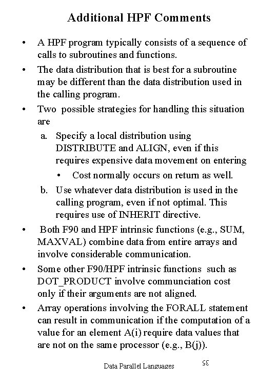 Additional HPF Comments • • • A HPF program typically consists of a sequence Additional HPF Comments • • • A HPF program typically consists of a sequence