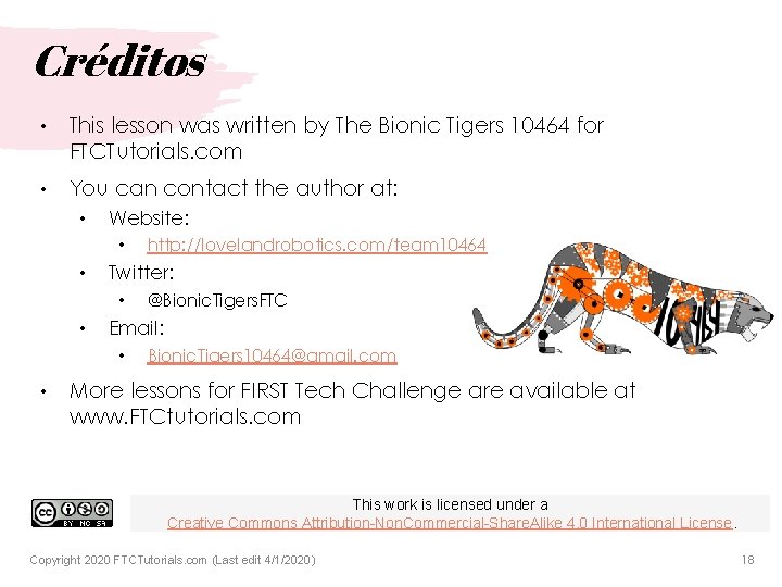 Créditos • This lesson was written by The Bionic Tigers 10464 for FTCTutorials. com