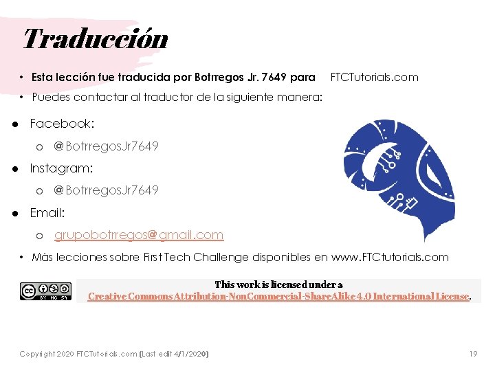 Traducción • Esta lección fue traducida por Botrregos Jr. 7649 para FTCTutorials. com •