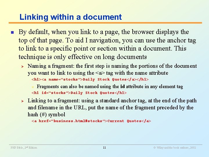 Linking within a document n By default, when you link to a page, the