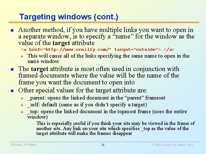 Targeting windows (cont. ) n Another method, if you have multiple links you want