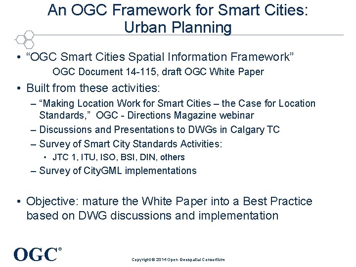 An OGC Framework for Smart Cities: Urban Planning • “OGC Smart Cities Spatial Information