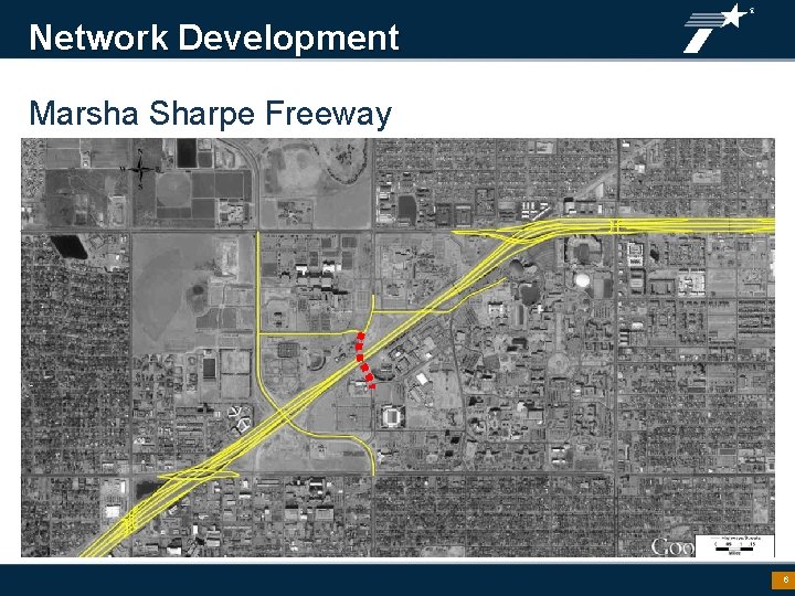 Network Development Marsha Sharpe Freeway 6 