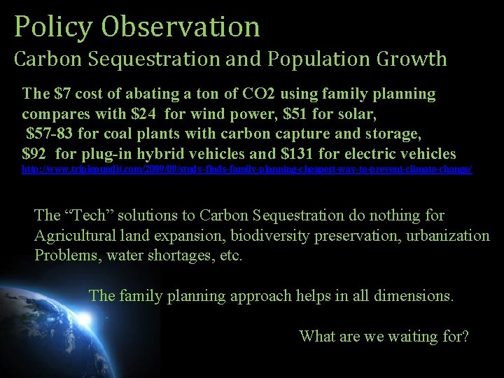 Policy Observation Carbon Sequestration and Population Growth The $7 cost of abating a ton