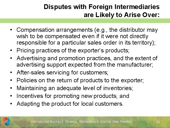 Disputes with Foreign Intermediaries are Likely to Arise Over: • Compensation arrangements (e. g.