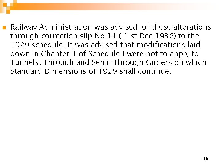 n Railway Administration was advised of these alterations through correction slip No. 14 (