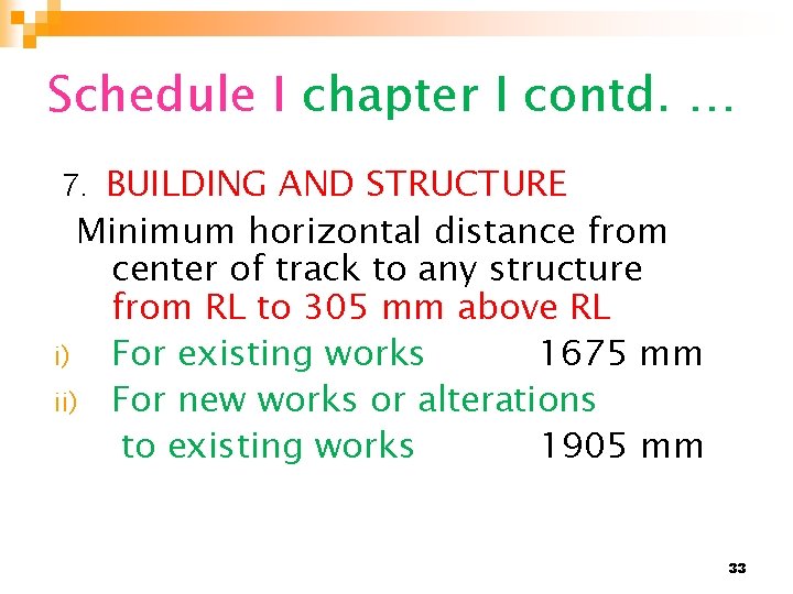 Schedule I chapter I contd. … 7. BUILDING AND STRUCTURE Minimum horizontal distance from