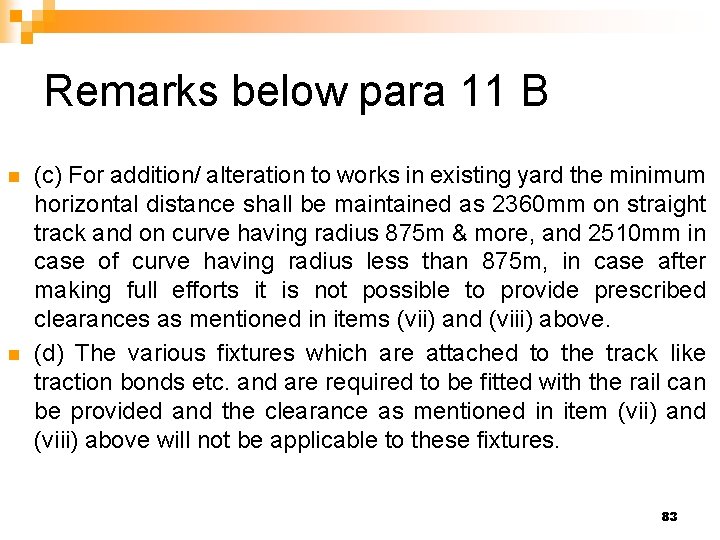 Remarks below para 11 B n n (c) For addition/ alteration to works in