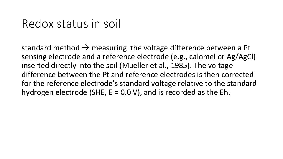 Redox status in soil standard method measuring the voltage difference between a Pt sensing