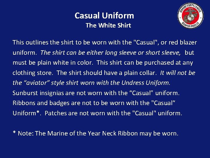 Casual Uniform The White Shirt This outlines the shirt to be worn with the