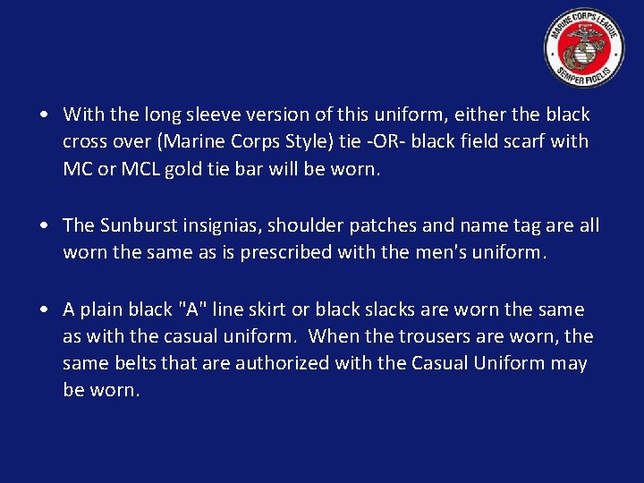  • With the long sleeve version of this uniform, either the black cross