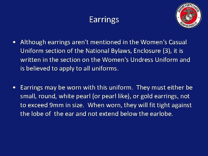 Earrings • Although earrings aren't mentioned in the Women's Casual Uniform section of the
