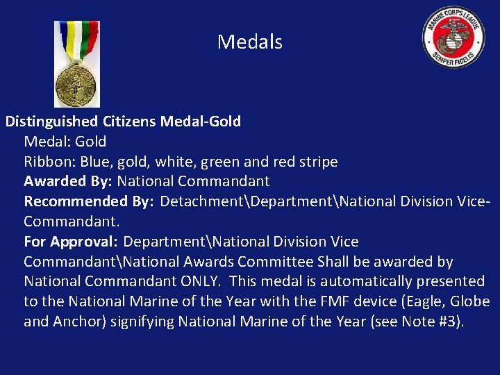 Medals Distinguished Citizens Medal-Gold Medal: Gold Ribbon: Blue, gold, white, green and red stripe
