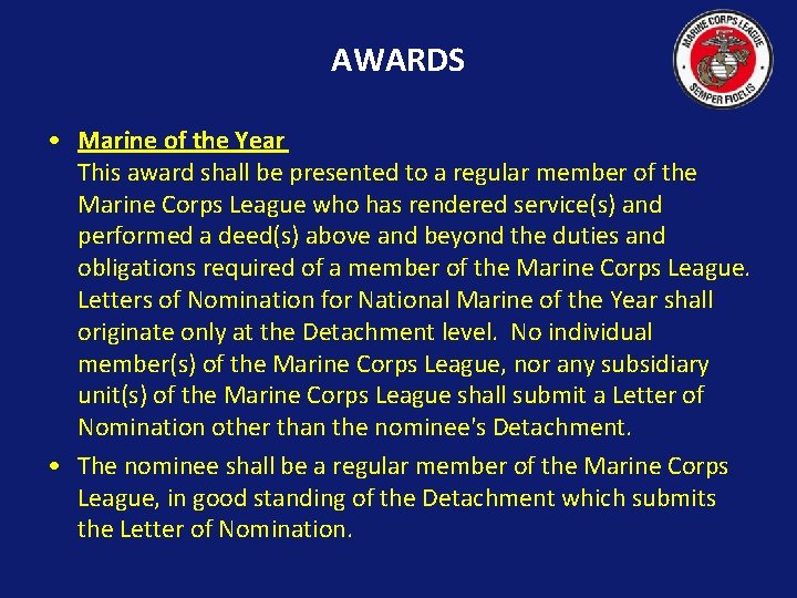 AWARDS • Marine of the Year This award shall be presented to a regular