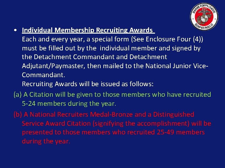  • Individual Membership Recruiting Awards Each and every year, a special form (See