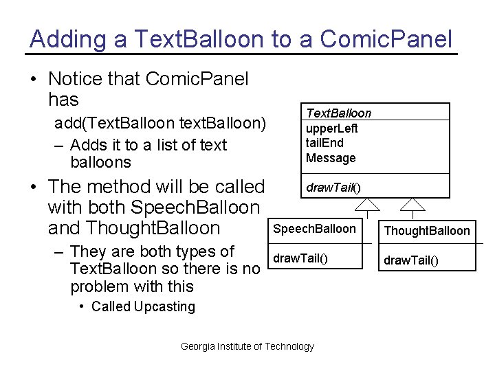 Adding a Text. Balloon to a Comic. Panel • Notice that Comic. Panel has