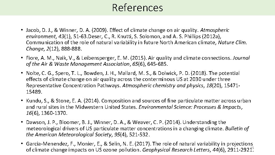 References • Jacob, D. J. , & Winner, D. A. (2009). Effect of climate