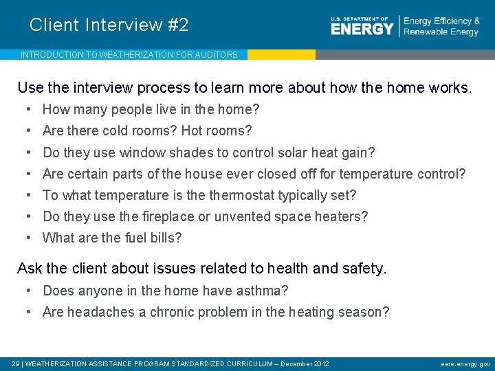 Client Interview #2 INTRODUCTION TO WEATHERIZATION FOR AUDITORS Use the interview process to learn
