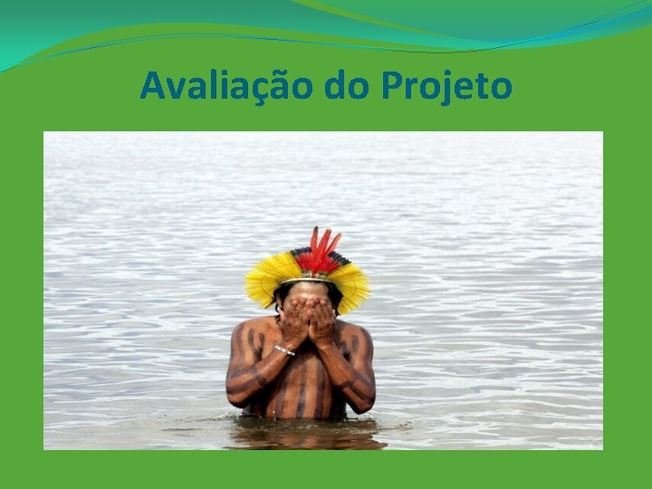 Avaliação do Projeto 