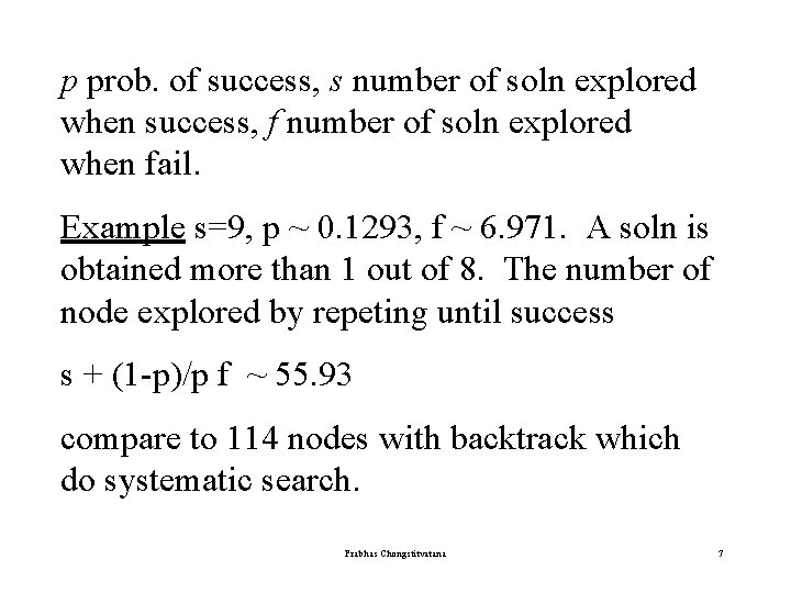 p prob. of success, s number of soln explored when success, f number of
