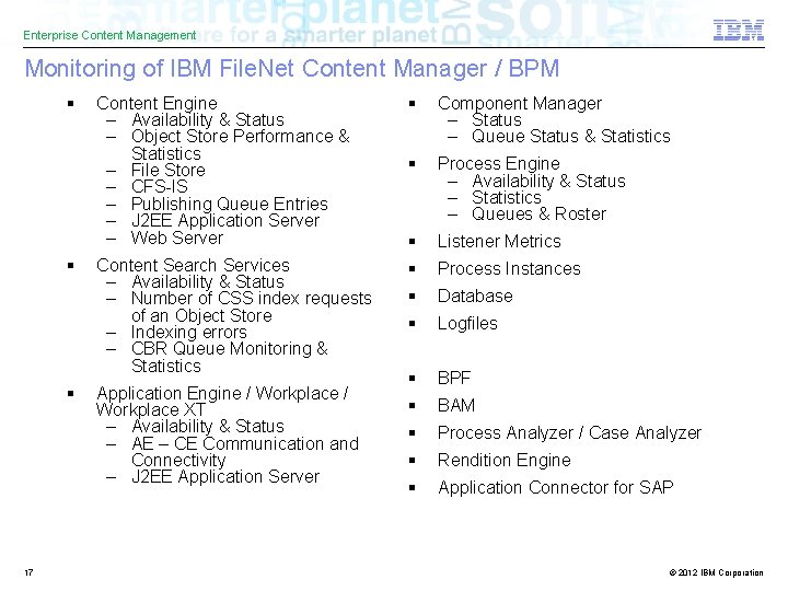 Enterprise Content Management Monitoring of IBM File. Net Content Manager / BPM § §