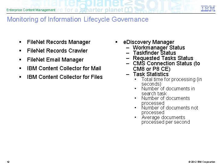 Enterprise Content Management Monitoring of Information Lifecycle Governance § File. Net Records Manager §