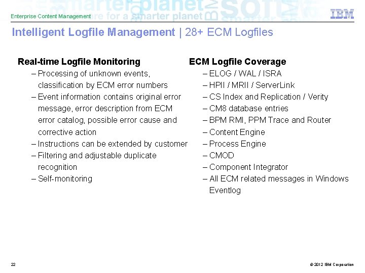 Enterprise Content Management Intelligent Logfile Management | 28+ ECM Logfiles Real-time Logfile Monitoring –