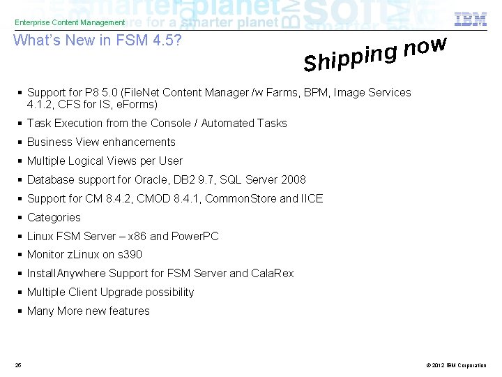 Enterprise Content Management What’s New in FSM 4. 5? w o n g n