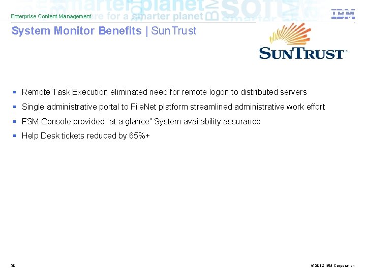 Enterprise Content Management System Monitor Benefits | Sun. Trust § Remote Task Execution eliminated