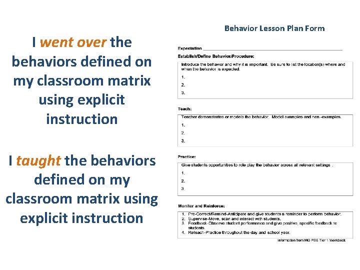 I went over the behaviors defined on my classroom matrix using explicit instruction I