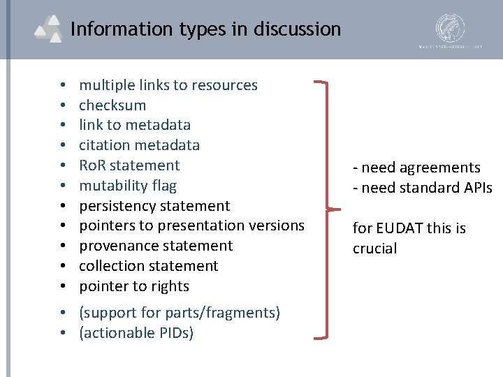 Information types in discussion • • • multiple links to resources checksum link to
